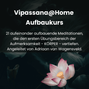 Vipassana@Home Aufbaukurs